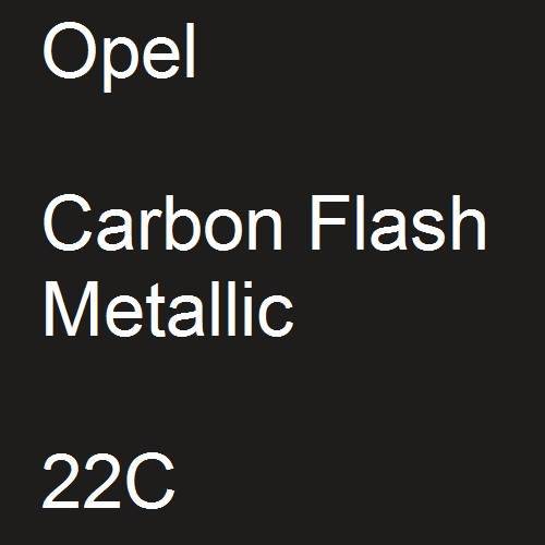 Opel, Carbon Flash Metallic, 22C.